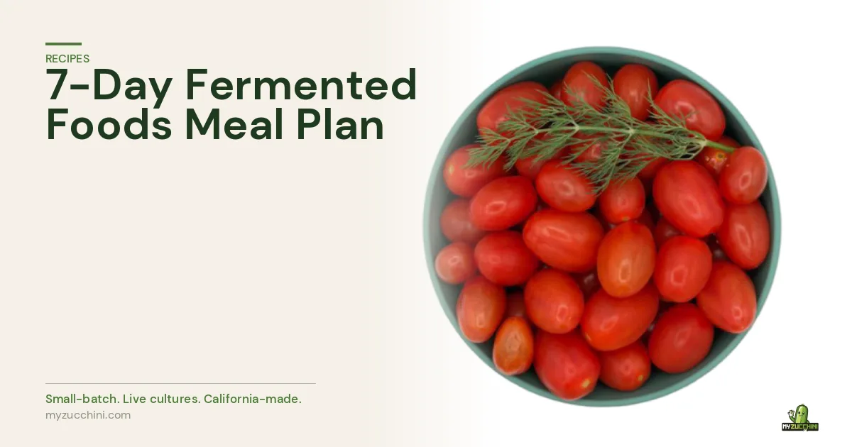 MyZucchini fresh tomatoes — 7-day meal plan featuring fermented foods