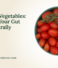 Fermented Vegetables: Transform Your Gut Health Naturally